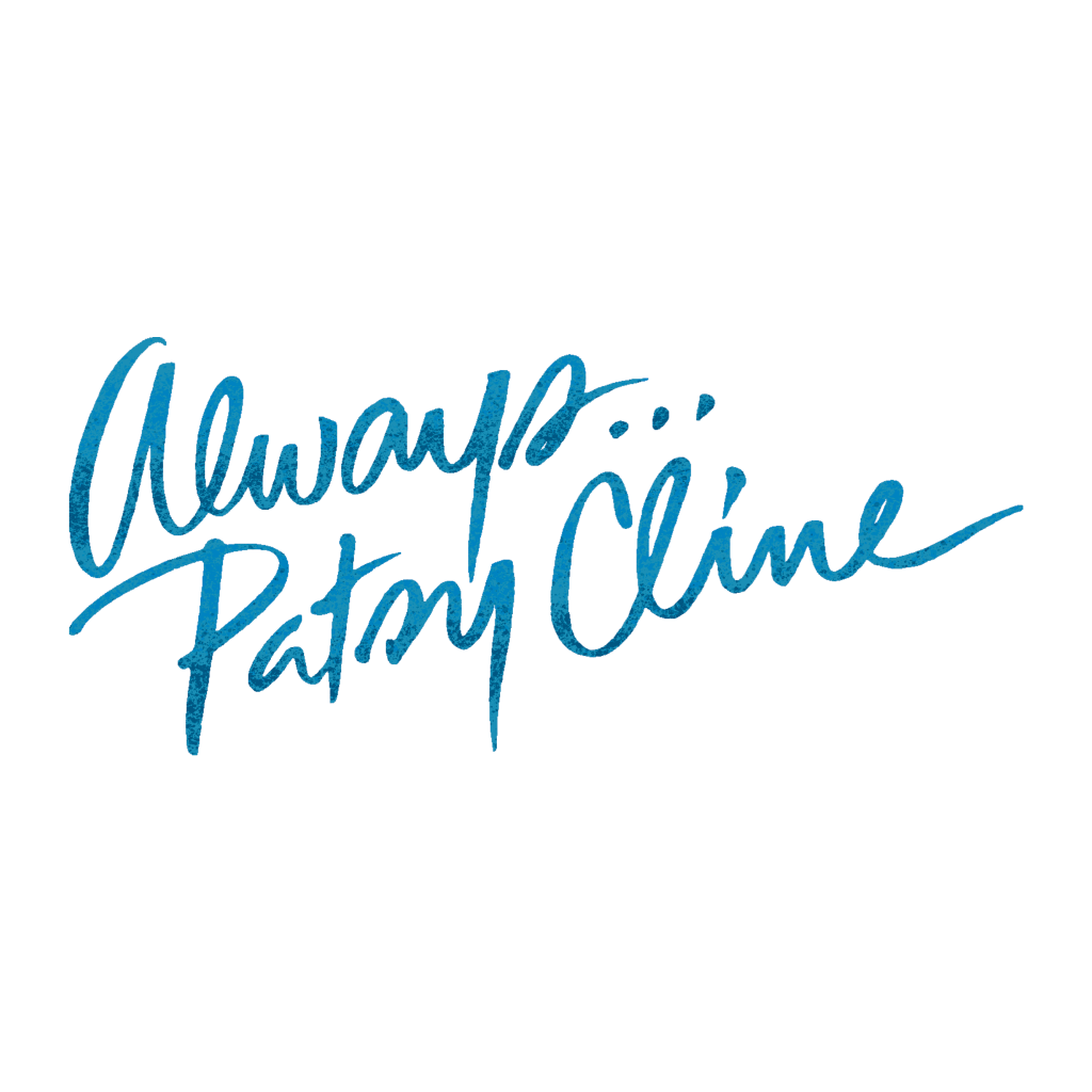 ALWAYS… PATSY CLINE